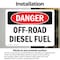 Signmission Off-Road Diesel Fuel Danger Sign, Vinyl Decal, 14in W x 10in L, 2PK OS-2PACK-DS-D-1014-L-2069 - alternate 6